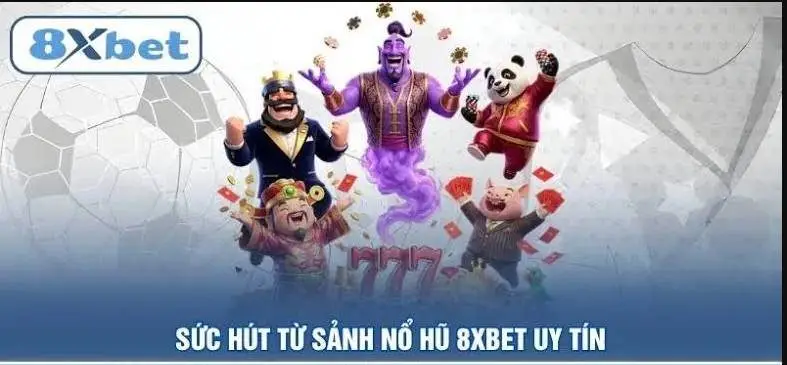 Cách Chơi Nổ Hũ Tại 8xbet